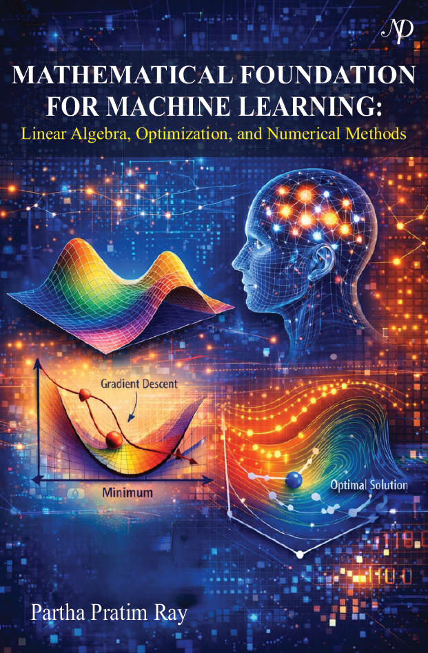 Mathematical Foundation for Machine Learning: Linear Algebra, Optimization, and Numerical Methods